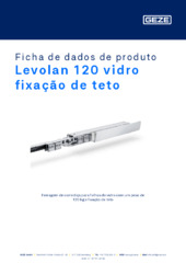 Levolan 120 vidro fixação de teto Ficha de dados de produto PT