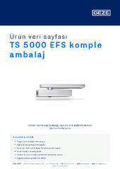 TS 5000 EFS komple ambalaj Ürün veri sayfası TR