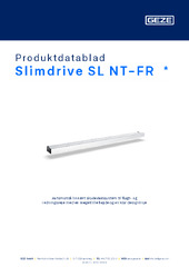 Slimdrive SL NT-FR  * Produktdatablad DA
