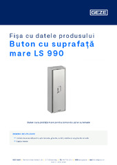 Buton cu suprafață mare LS 990 Fișa cu datele produsului RO