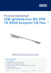 ISM-glideskinne BG VPK TS 5000 komplet CB flex  * Produktdatablad DA