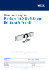 Perlan 140 SoftStop, iki tarafı frenli Ürün veri sayfası TR