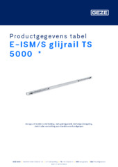 E-ISM/S glijrail TS 5000  * Productgegevens tabel NL