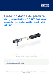 Conjunto Rollan 80 NT SoftStop, amortecimento unilateral, até 40 kg Ficha de dados de produto PT