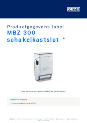 MBZ 300 schakelkastslot  * Productgegevens tabel NL