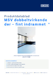 MSV dobbeltvirkende dør - fint indrammet  * Produktdatablad DA
