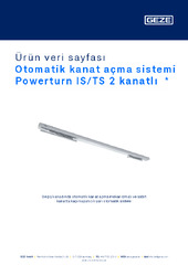 Otomatik kanat açma sistemi Powerturn IS/TS 2 kanatlı  * Ürün veri sayfası TR