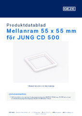 Mellanram 55 x 55 mm för JUNG CD 500 Produktdatablad SV