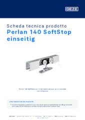 Perlan 140 SoftStop einseitig Scheda tecnica prodotto IT