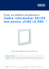 Cadru intermediar 55×55 mm pentru JUNG LS 990  * Fișa cu datele produsului RO