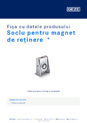 Soclu pentru magnet de reținere  * Fișa cu datele produsului RO