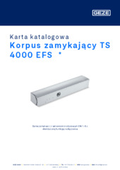 Korpus zamykający TS 4000 EFS  * Karta katalogowa PL