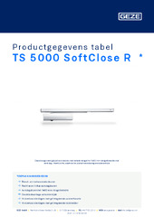 TS 5000 SoftClose R  * Productgegevens tabel NL