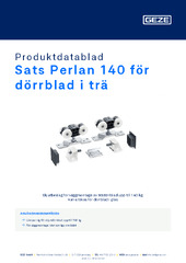 Sats Perlan 140 för dörrblad i trä Produktdatablad SV