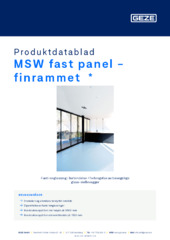 MSW fast panel - finrammet  * Produktdatablad NB