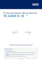 TS 4000 E-IS  * Ficha de datos del producto ES