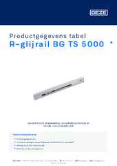 R-glijrail BG TS 5000  * Productgegevens tabel NL