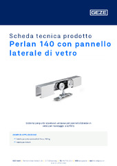 Perlan 140 con pannello laterale di vetro Scheda tecnica prodotto IT