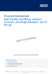 Sæt Perlan SoftStop mellem version, ensidigt dæmpet, op til 80 kg Produktdatablad DA