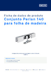 Conjunto Perlan 140 para folha de madeira Ficha de dados de produto PT