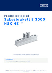 Saksebrakett E 3000 HSK HE  * Produktdatablad NB