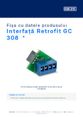 Interfață Retrofit GC 308  * Fișa cu datele produsului RO