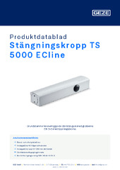 Stängningskropp TS 5000 ECline Produktdatablad SV