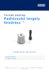 Padlócsukó tengely felsőrész  * Termék adatlap HU