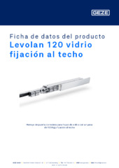 Levolan 120 vidrio fijación al techo Ficha de datos del producto ES