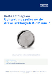 Uchwyt muszelkowy do drzwi szklanych 8-12 mm  * Karta katalogowa PL