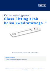Glass Fitting skok bolca kwadratowego  * Karta katalogowa PL