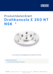 Drehkonsole E 250 NT NSK  * Produktdatenblatt DE