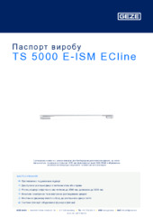 TS 5000 E-ISM ECline Паспорт виробу UK