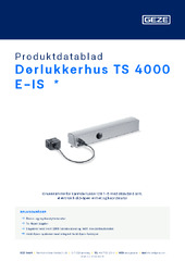 Dørlukkerhus TS 4000 E-IS  * Produktdatablad NB
