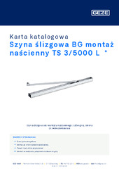 Szyna ślizgowa BG montaż naścienny TS 3/5000 L  * Karta katalogowa PL