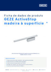 GEZE ActiveStop madeira à superfície  * Ficha de dados de produto PT