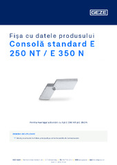 Consolă standard E 250 NT / E 350 N Fișa cu datele produsului RO