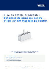 Set placă de prindere pentru sticlă 30 mm mascată pe contur Fișa cu datele produsului RO