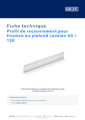 Profil de recouvrement pour fixation au plafond Levolan 60 / 120 Fiche technique FR