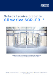 Slimdrive SCR-FR  * Scheda tecnica prodotto IT