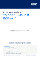 TS 5000 L-R-ISM ECline  * Produktdatablad NB