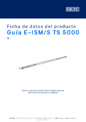 Guía E-ISM/S TS 5000  * Ficha de datos del producto ES