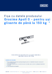 Grosime Apoll 0 - pentru uși glisante de până la 150 kg  * Fișa cu datele produsului RO