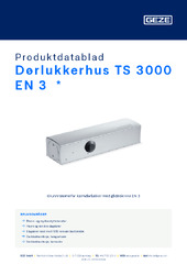 Dørlukkerhus TS 3000 EN 3  * Produktdatablad NB