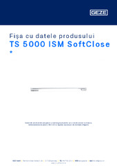 TS 5000 ISM SoftClose  * Fișa cu datele produsului RO
