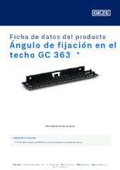 Ángulo de fijación en el techo GC 363  * Ficha de datos del producto ES