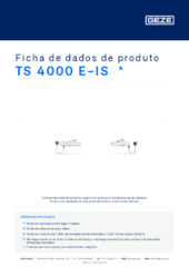 TS 4000 E-IS  * Ficha de dados de produto PT