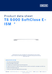 TS 5000 SoftClose E-ISM  * Product data sheet EN