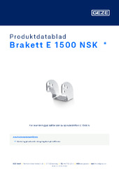 Brakett E 1500 NSK  * Produktdatablad SV