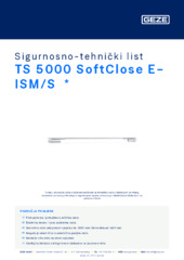 TS 5000 SoftClose E-ISM/S  * Sigurnosno-tehnički list HR